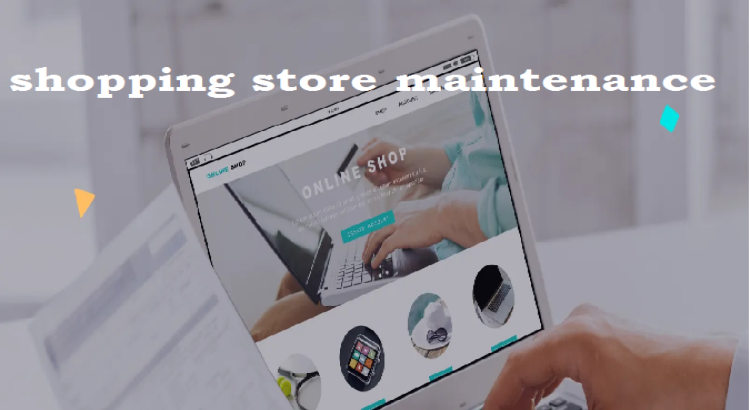 I will do shopping store maintenance update backup restore security performance upgrade optimization