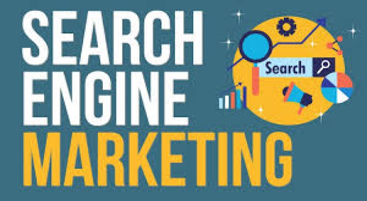 I will do Search Engine Marketing (SEM)
